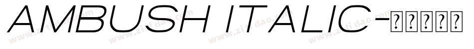 Ambush Italic字体转换